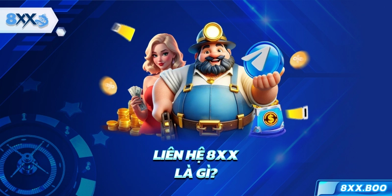 Liên hệ 8XX là gì?