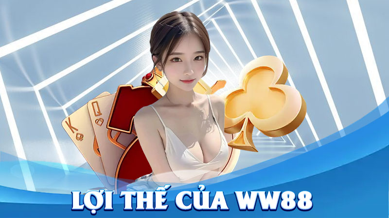 Lợi Thế Của WW88 – Bí Quyết Giúp Nhà Cái Vươn Lên Dẫn Đầu Châu Á
