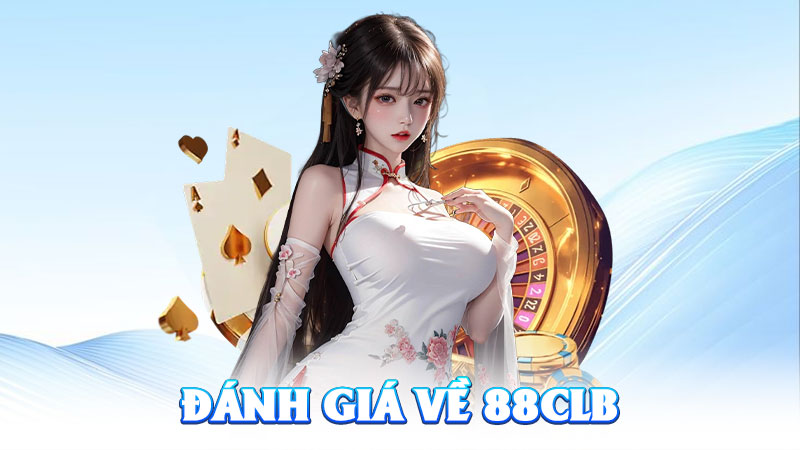 Đánh Giá Về 88CLB – Nhà Cái Uy Tín Hay Chỉ Là Hype?